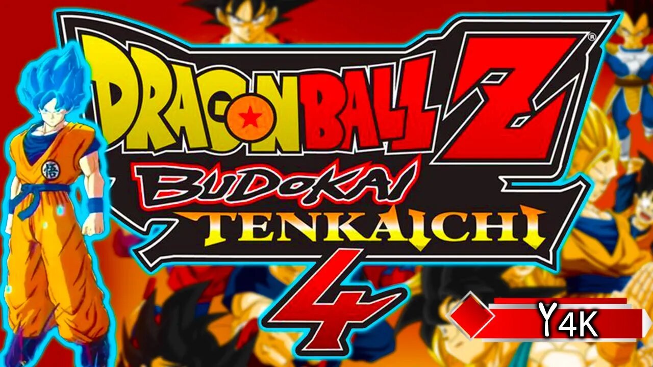 YXOF 4K - DRAGON BALL Z BUDOKAI TENKAICHI 4 | I'VE WAITED OVER A DECADE FOR THIS! | Y4K