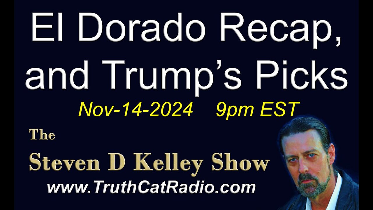 TCR#1098 STEVEN D KELLEY #411 NOV-14-2024 @ElDoradoRecap&Trump´s Picks