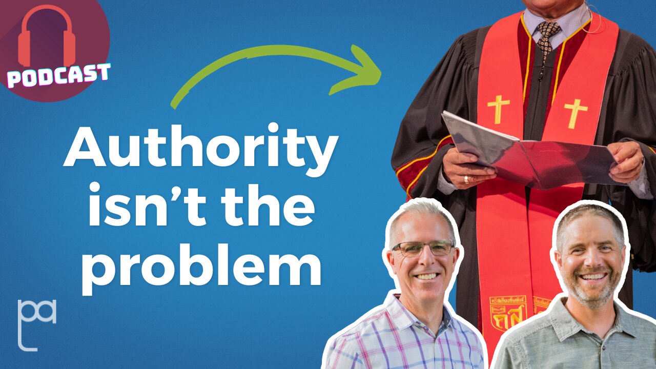 Aren’t Church Authority Structures Harmful?