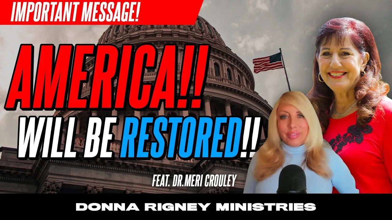 [NEWS FLASH] America Will Be RESTORED!! | Donna Rigney