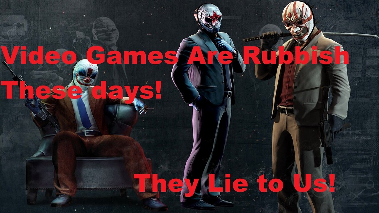 The Heist of Gamers' Trust – A Rant About Payday 3 and The Game Industry (Payday 2 Gameplay)