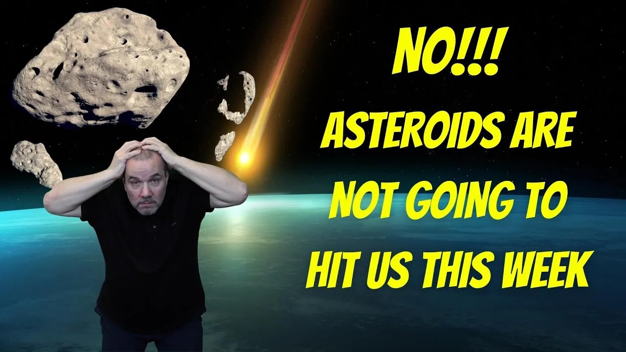 Asteroids will not impact earth this week