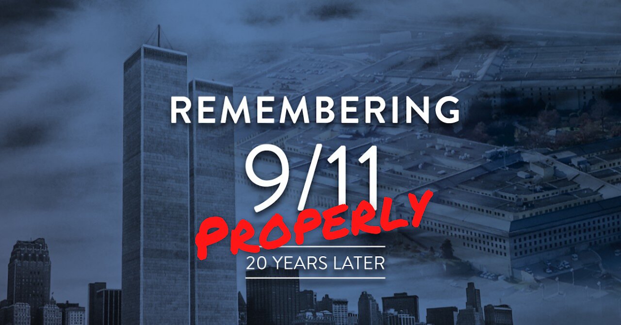 Properly Remembering 9/11