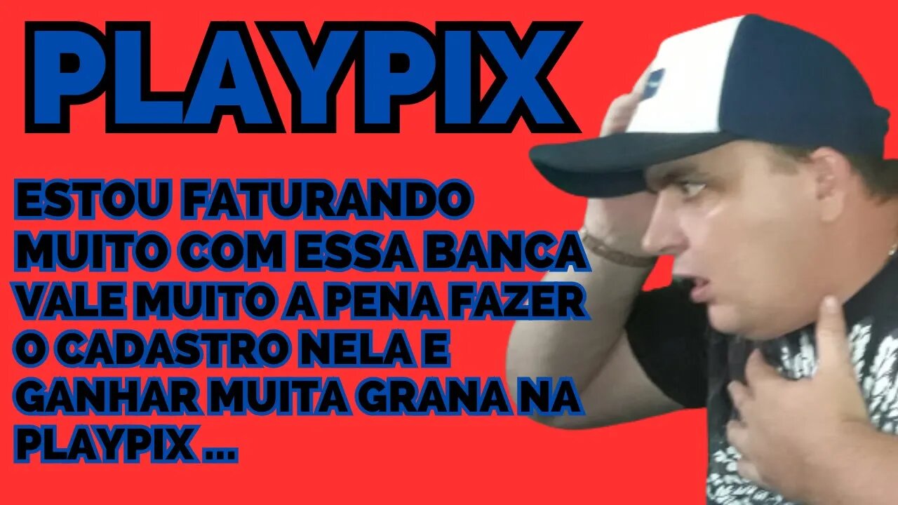 🤑🤑 PLAYPIX MELHOR BANCA PARA JOGAR E GANHAR DINHEIRO PLAYPIX PAGAR MESMO VEJA PLAYPIX PAGA NO PIX 🤑🤑