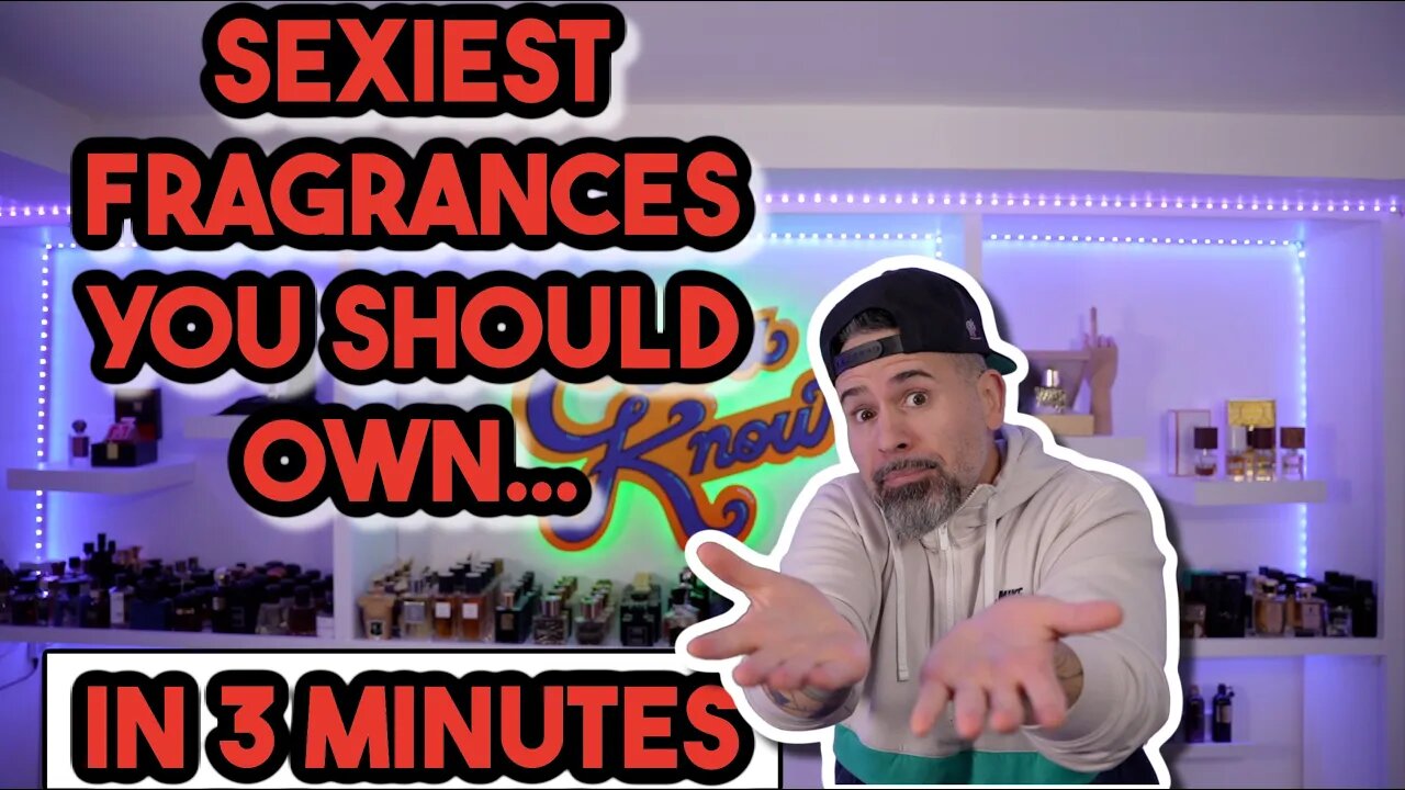 SEXIEST FRAGRANCES YOU SHOULD OWN IN 3 MINUTES// PART 1