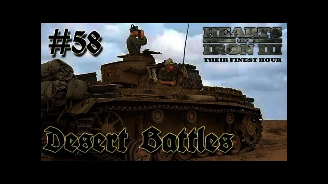 Hearts of Iron 3: Black ICE 9.1 - 58 (Germany) Desert Battles Rage