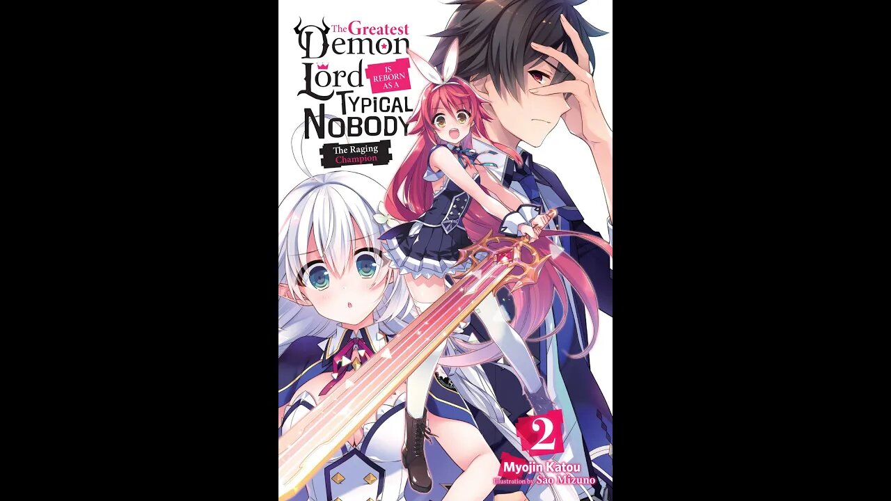 The Greatest Demon Lord Is Reborn as a Typical Nobody Volume 2