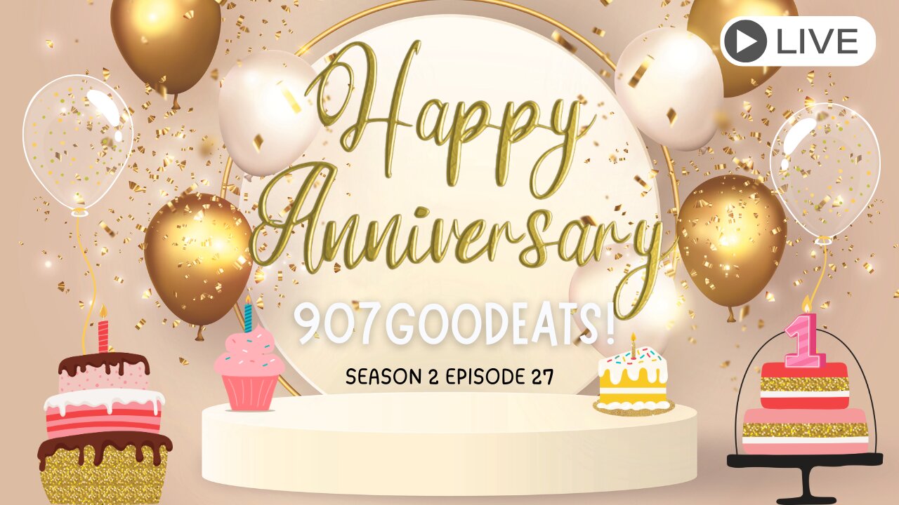 Celebrating 1 Year Of Delicious Recipes, Laughter, And Reactions With 907GOODEATS!🎉