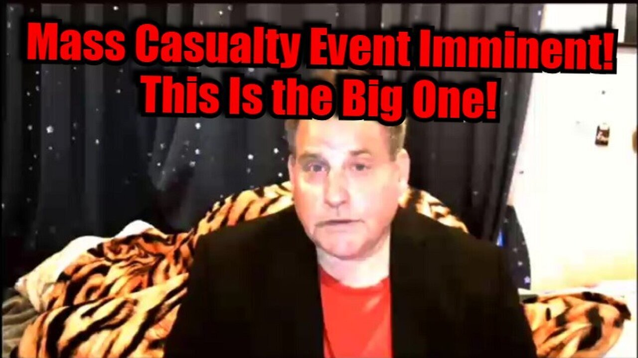 Benjamin Fulford: Mass Casualty Event Imminent! This Is the Big One!