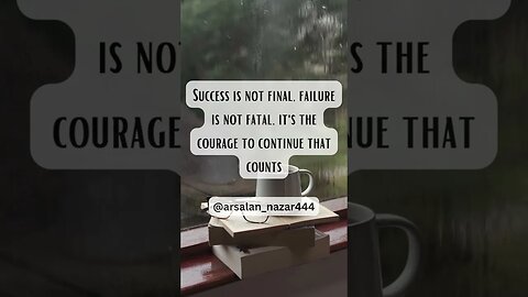 Success is not final, failure is not fatal, it's the courage to continue that counts #quotesoflife