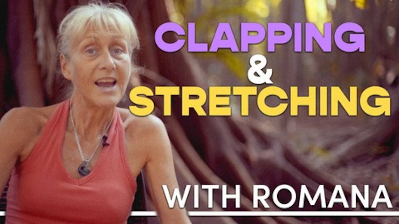 Clapping & Stretching With Romana