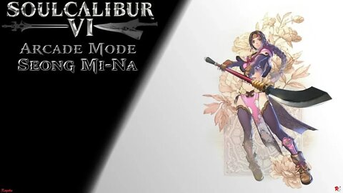 SoulCalibur 6: Arcade Mode - Seong Mi-Na