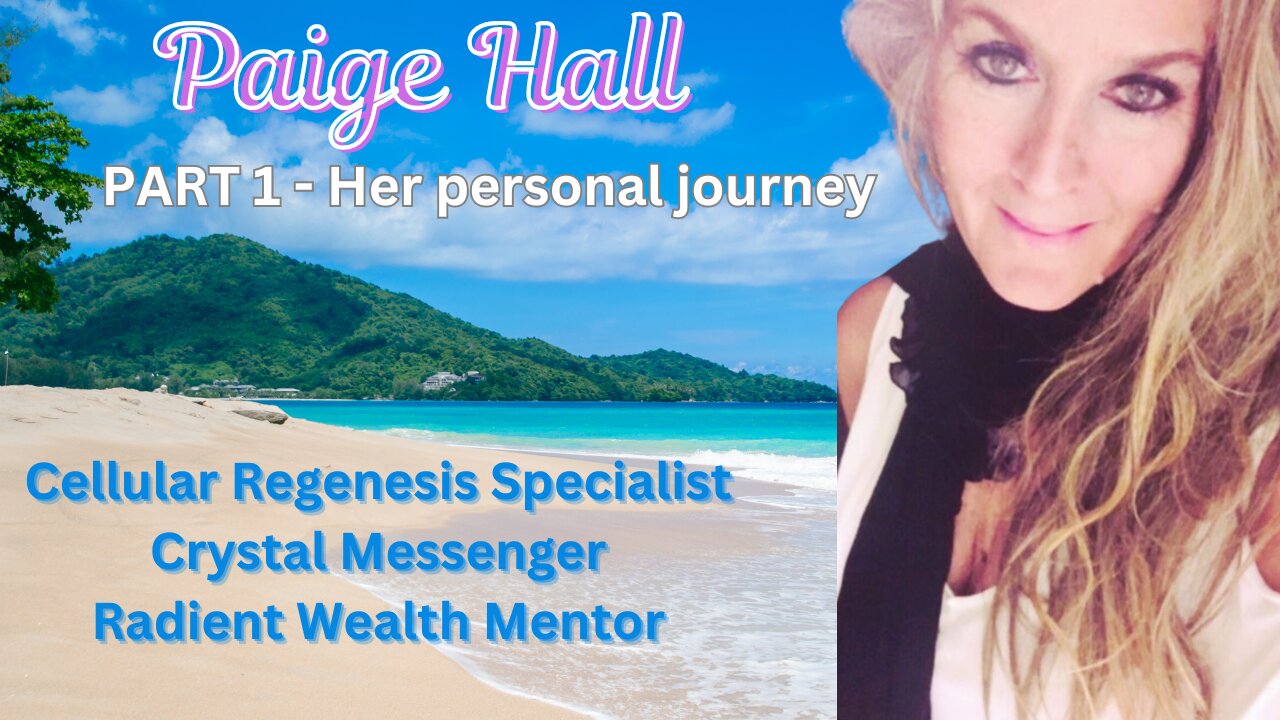 PAIGE HALL, Her Personal Journey