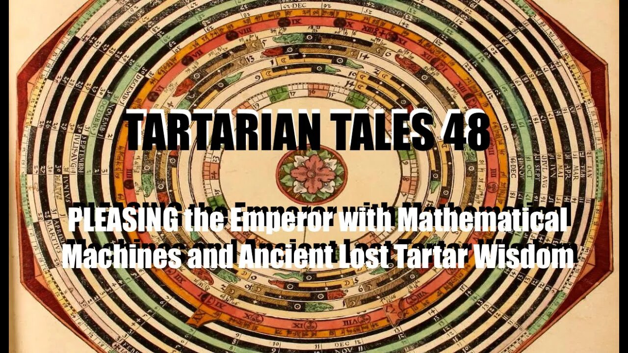 TARTARIAN TALES 48 - Pleasing the Emperor w/ Ancient Tartarian Math Machines - Euclid a Tartar?!