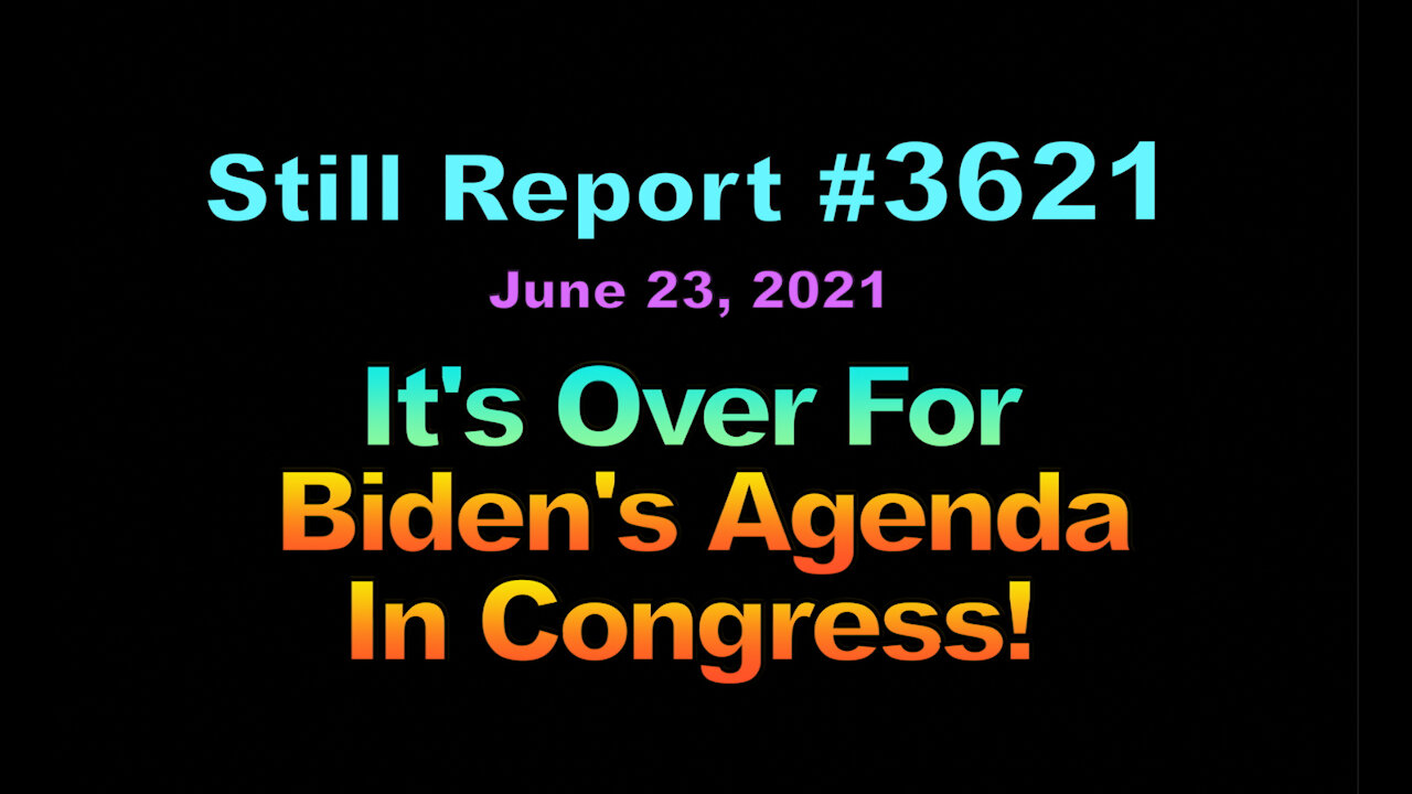 It’s Over For Biden’s Agenda in Congress, 3621