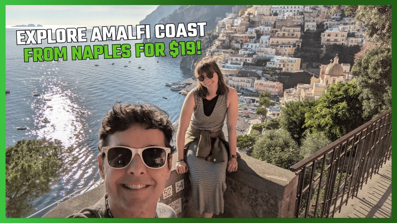 TRAVEL ITALY! HOW TO EXPLORE THE AMALFI COAST FROM NAPLES FOR $19 DOLLARS. PLUS, OTHER OPTIONS!