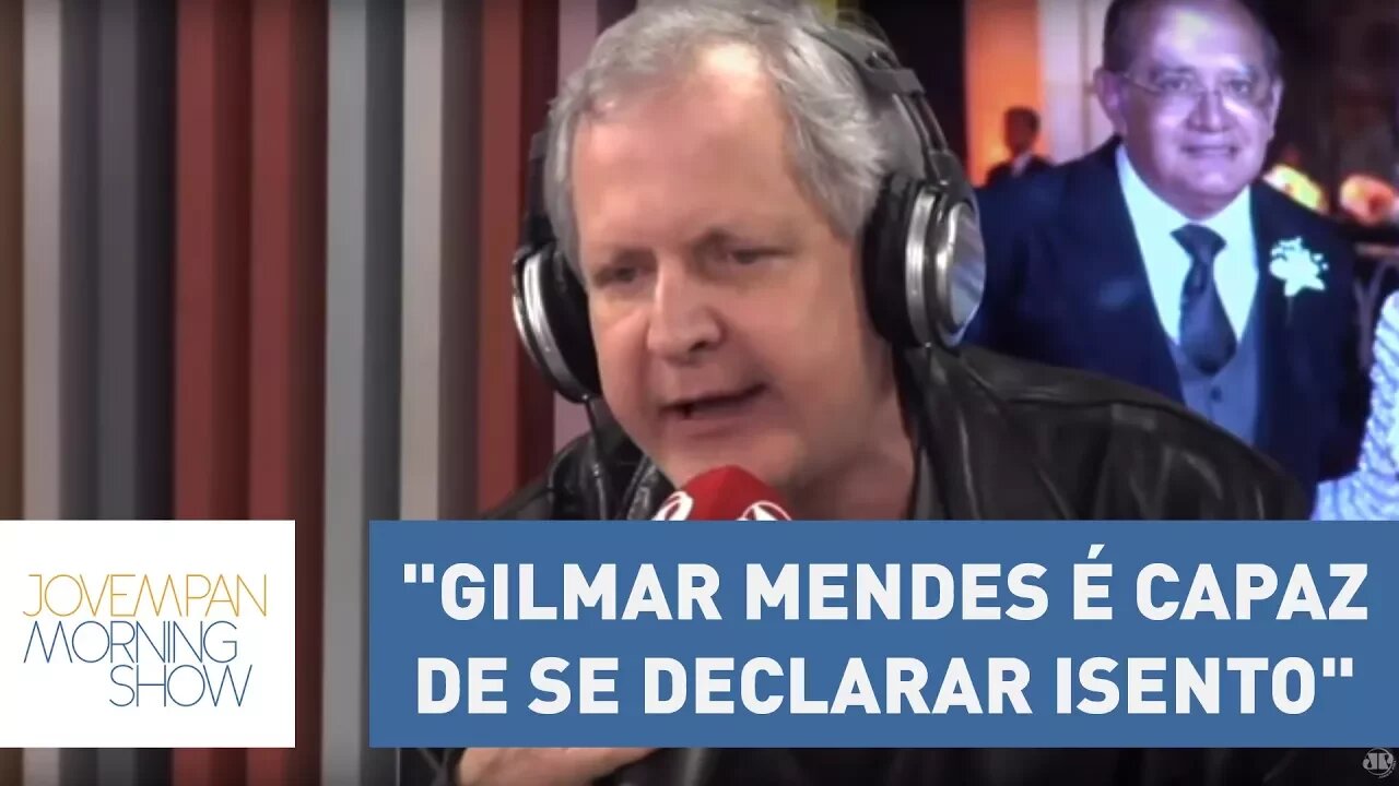 Augusto Nunes:"Gilmar Mendes é capaz de se declarar isento para julgar a si próprio e absolver-se"