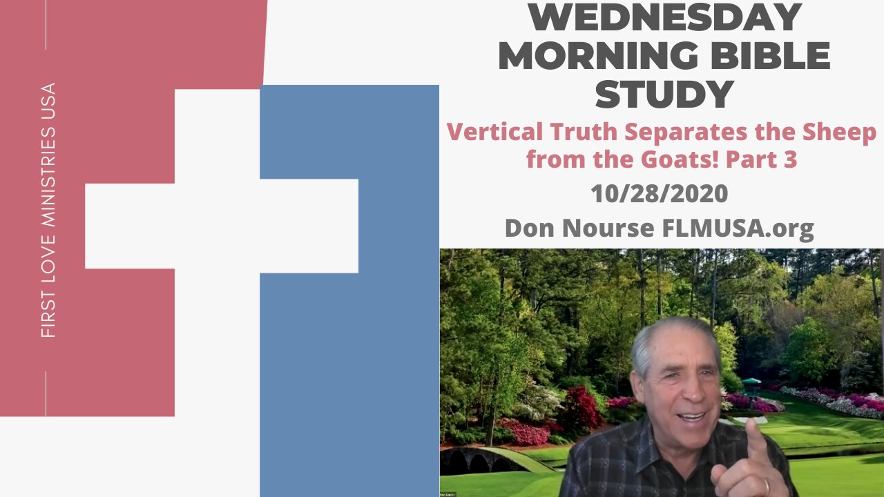 Vertical Truth Separates the Sheep from the Goats 3! - Bible Study | Don Nourse - FLMUSA 10/28/2020