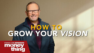 How To Grow Your Vision | Gary Keesee