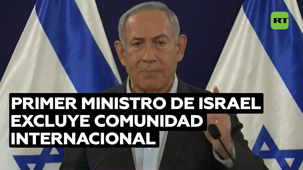 Netanyahu: "Fuerzas internacionales no pueden responsabilizarse de la desmilitarización de Gaza"