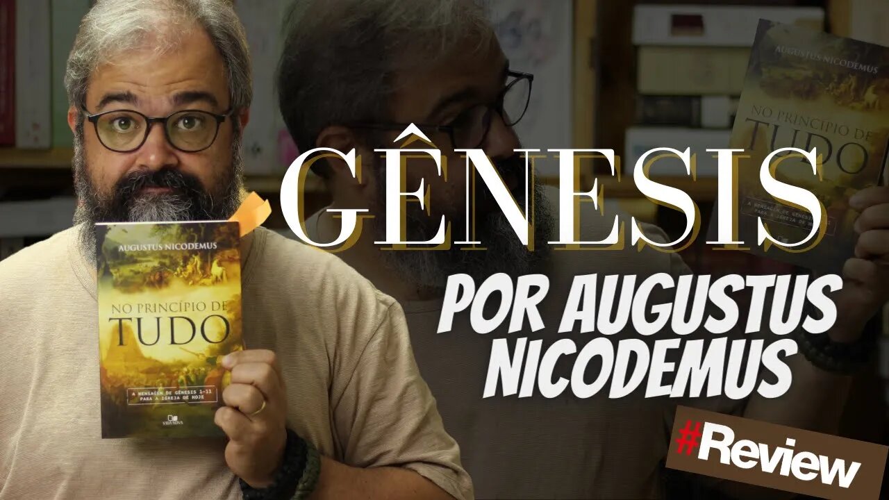 No Princípio de Tudo - Augustus Nicodemus