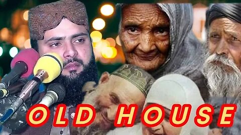 old house pA maa baap by Qari asif nazeer Muhammadi very important bayean