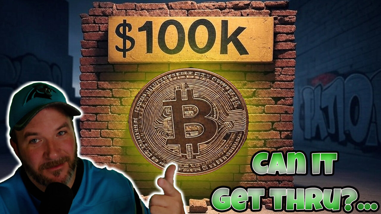 $100k Bitcoin plays HARD BALL! Can it get thru?!?!