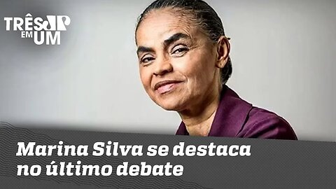 Marina Silva se destaca no último debate