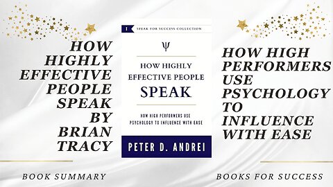 How Highly Effective People Speak: How To Use Psychology to Influence by Peter Daniel Andrei