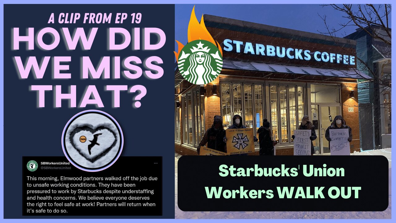 Starbucks' Union Workers WALK OUT | [react] a clip from "How Did We Miss That?" Ep 19