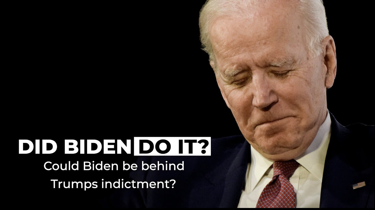 DID BIDEN DO IT? - Is he behind Trumps indictment?