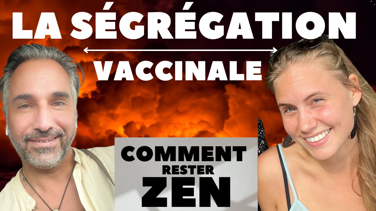 SURVIVRE LA SÉGRÉGATION VACCINALE - COMMENT RESTER ZEN