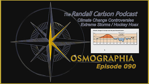 Episode #090: 500 years of EXTREME Storms! Follow the Science to Expose the Hockey Stick Hoax