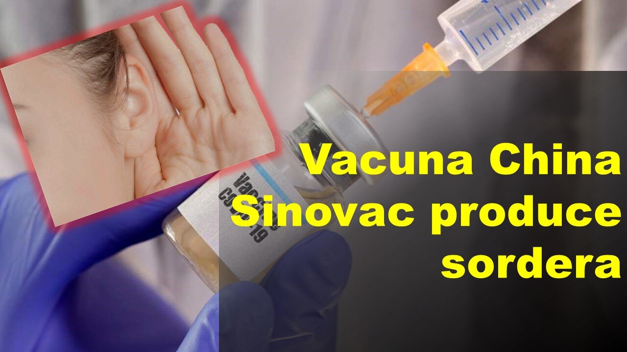 Vacuna China produce sordera