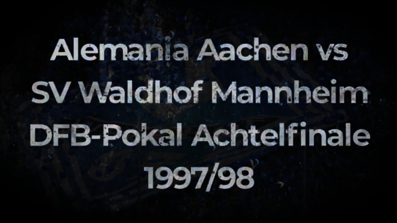 Alemania Aachen vs SV Waldhof Mannheim DFB Pokal Achtelfinale 1997/98