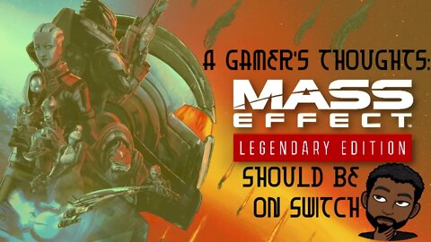 AGT: Mass Effect Legendary Edition Should be on Switch