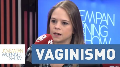 Dores na hora do sexo? Entenda melhor o vaginismo | Morning Show