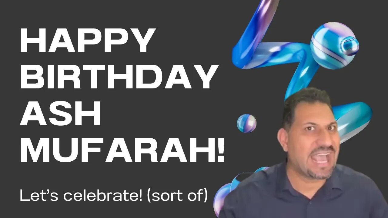 HAPPY BIRTHDAY MR ASH MUFAREH OF ONPASSIVE!! How's the lawsuit going?