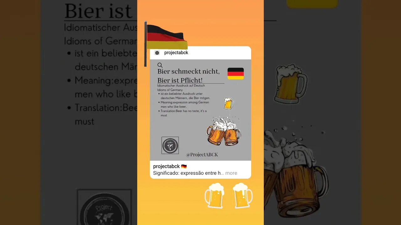 🇩🇪 Idioms of Germany/Idiomatischer Ausdruck auf Deutsch-Bier schmeckt nicht, Bier ist Pflicht!