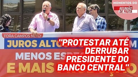 Declaração do presidente da CUT no ato no Banco Central | Momentos Reunião de Pauta