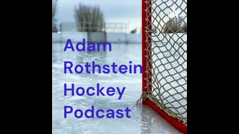 Adam Rothstein Hockey Podcast episode 28: Happy Thanksgiving #thanksgiving #hockey