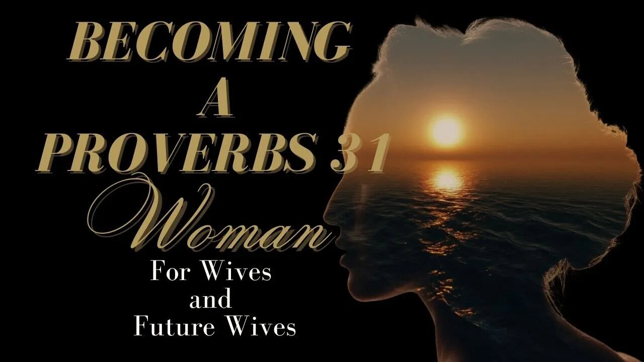 Unlocking the SECRETS of the Proverbs 31 Woman and Finding YOUR Purpose