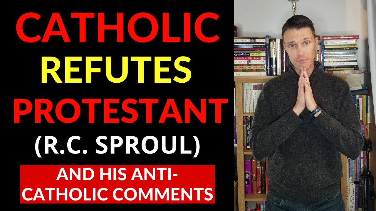 Catholic Vs Presbyterian Protestant (Catholic Refutes RC Sproul)