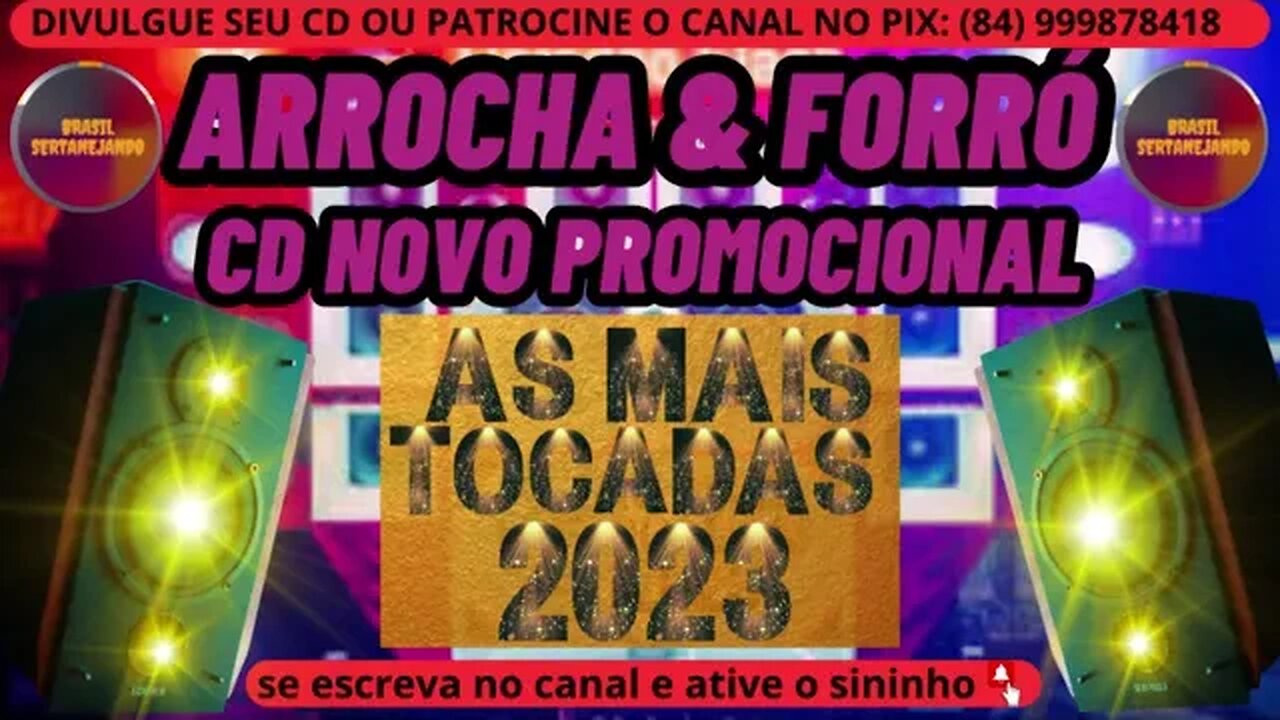 ARROCHA E FORRÓ 2023 CD NOVO PROMOCIONAL 2023 @brasilsertanejando4788​