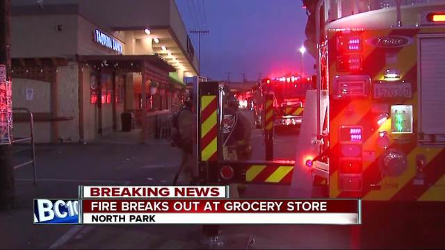 Fire erupts at grocery store in North Park