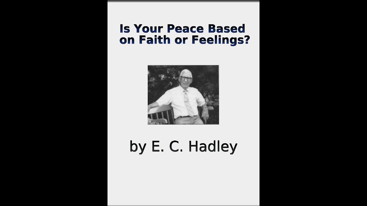 Is Your Peace Based On Faith or Feelings? by EC Hadley