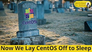 CentOS Laid to Rest