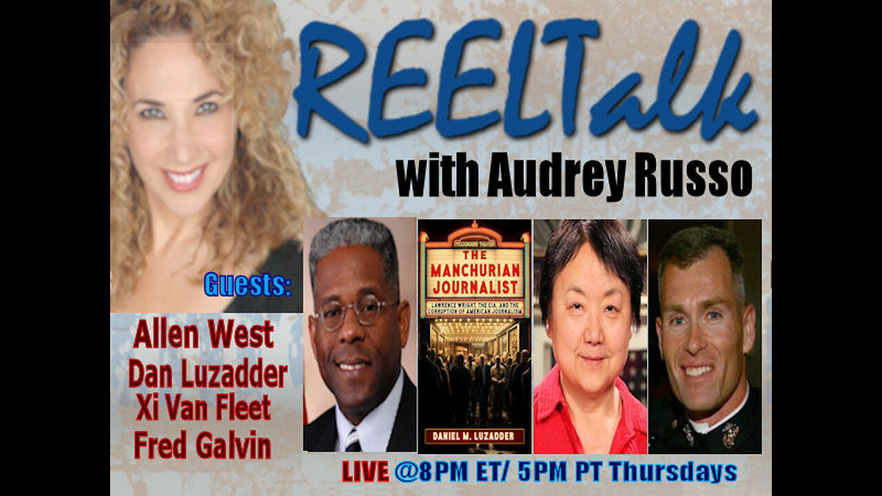 REELTalk: LTC Allen West, Dan Luzadder, Xi Van Fleet & Maj. Fred Galvi