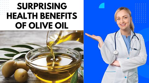 Surprising Health Benefits of Olive Oil You Didn't Know!