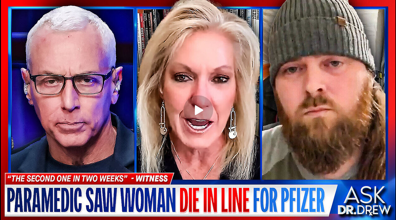 Dr. Kelly Victory: Paramedic Harry Fisher Witnessed Woman Die IN LINE For Pfizer mRNA